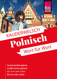 Reise Know-How Sprachführer Polnisch - Wort für Wort - Markus Bingel - E-Book