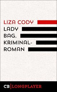 Lady Bag. Kriminalroman - Liza Cody - E-Book