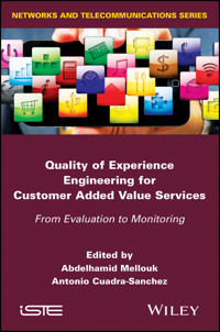 Quality of Experience Engineering for Customer Added Value Services -  - E-Book