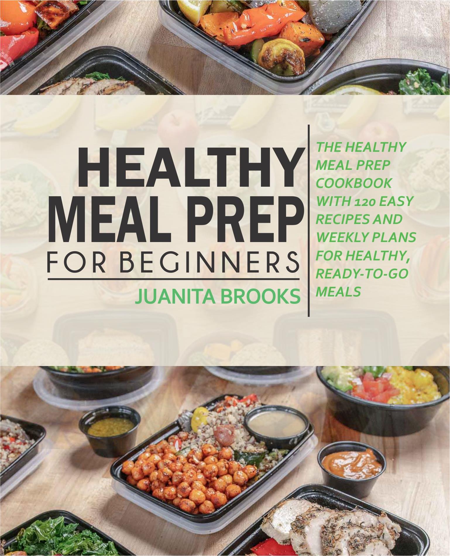 Healthy Meal Prep for Beginners - Juanita Brooks - E-Book