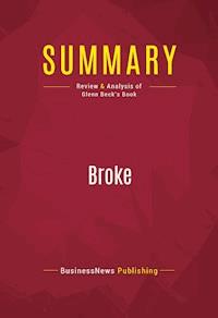 Summary: Broke - BusinessNews Publishing - E-Book