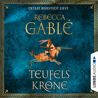 Teufelskrone - Waringham Saga, Teil 6 (Ungekürzt) - Rebecca Gablé - Hörbuch