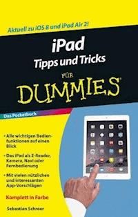 iPad Tipps und Tricks für Dummies - Sebastian Schroer - E-Book