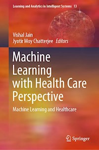 Machine Learning with Health Care Perspective -  - E-Book