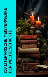 200 Literarische Meisterwerke der Weltgeschichte - Lew Tolstoi - E-Book