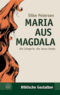 Maria aus Magdala - Silke Petersen - E-Book