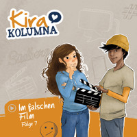 Kira Kolumna, Folge 7: Im falschen Film - Matthias von Bornstädt - Hörbuch