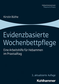 Evidenzbasierte Wochenbettpflege - Kirstin Büthe - E-Book