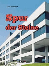 Spur der Steine - Erik Neutsch - E-Book