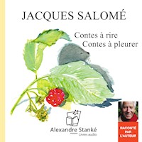 Contes à rire, contes à pleurer - Jacques Salomé - Hörbuch