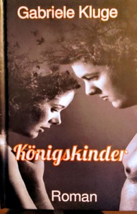 Königskinder - Gabriele Kluge - E-Book