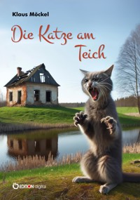 Die Katze am Teich - Klaus Möckel - E-Book