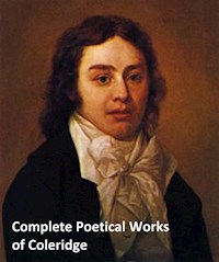 Complete Poetical Works of Coleridge - Samuel Taylor Coleridge - E-Book