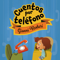 Cuentos por teléfono - Gianni Rodari - Hörbuch