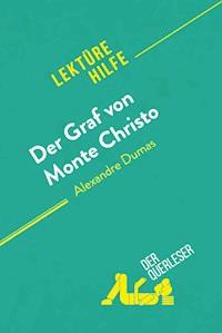 Der Graf von Monte Christo von Alexandre Dumas (Lektürehilfe) - Flore Beaugendre - E-Book