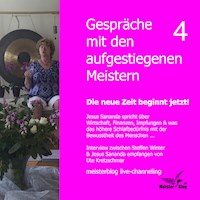 Gespräche mit den aufgestiegenen Meistern 4. Die neue Zeit beginnt jetzt! - Ute Kretzschmar - Hörbuch