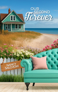 Our Second Forever: Unser zweites Für Immer - Nancy Salchow - E-Book