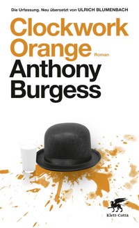 Clockwork Orange - Anthony Burgess - E-Book