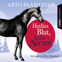 Heißes Blut, kalte Nerven - Arto Paasilinna - E-Book + Hörbuch