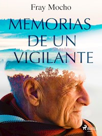 Memorias de un vigilante - Fray Mocho - E-Book