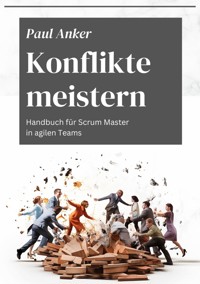 Konflikte meistern - Paul Anker - E-Book