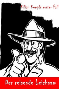 Der reisende Leichnam - Carola Käpernick - E-Book