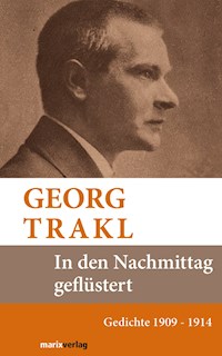 In den Nachmittag geflüstert - Georg Trakl - E-Book