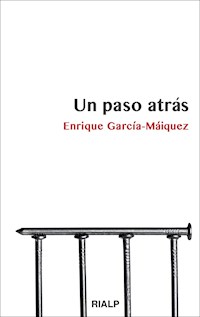 Un paso atrás - Enrique García-Máiquez López - E-Book