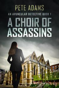 A Choir Of Assassins - Pete Adams - E-Book