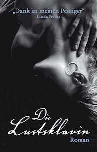 Die Lustsklavin - Linda Freese - E-Book