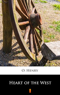 Heart of the West - O. Henry - E-Book