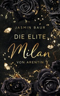 Die Elite - Milan von Arentin - Jasmin Baur - E-Book + Hörbuch
