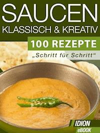 Saucen - Klassisch & Kreativ -  - E-Book