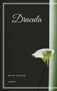 Dracula - Bram Stoker - E-Book