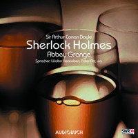 Sherlock Holmes (Teil 5) - Abbey Grange - Sir Arthur Conan Doyle - Hörbuch