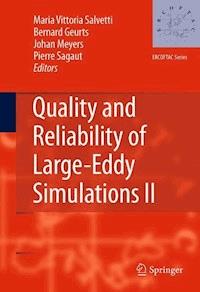 Quality and Reliability of Large-Eddy Simulations II - - E-Book
