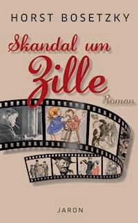 Skandal um Zille - Horst Bosetzky - E-Book