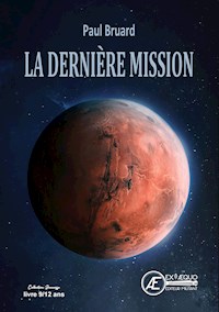 La dernière mission - Paul Bruard - E-Book