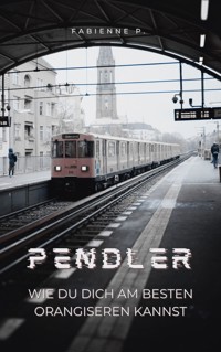 Pendler - Fabienne P. - E-Book