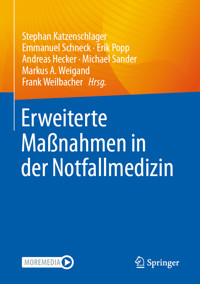 Erweiterte Maßnahmen in der Notfallmedizin -  - E-Book