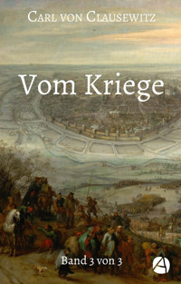 Vom Kriege. Band Drei - Carl von Clausewitz - E-Book
