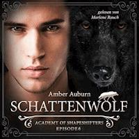 Schattenwolf, Episode 6 - Fantasy-Serie - Amber Auburn - Hörbuch