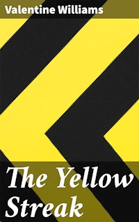 The Yellow Streak - Valentine Williams - E-Book