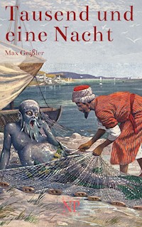 Tausend und eine Nacht - Max Geißler - E-Book