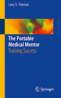 The Portable Medical Mentor - Larry D. Florman - E-Book