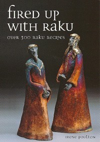 Fired Up With Raku - Irene Poulton - E-Book