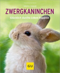 Zwergkaninchen - Monika Wegler - E-Book