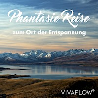 Phantasiereise zum Ort der Entspannung – Erholung & Stressabbau - Katja Schütz - Hörbuch