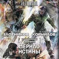 Урожденный дворянин. Мерило истины - Роман Злотников - Hörbuch
