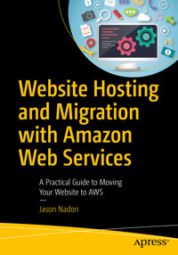 Website Hosting and Migration with Amazon Web Services - Jason Nadon - E-Book